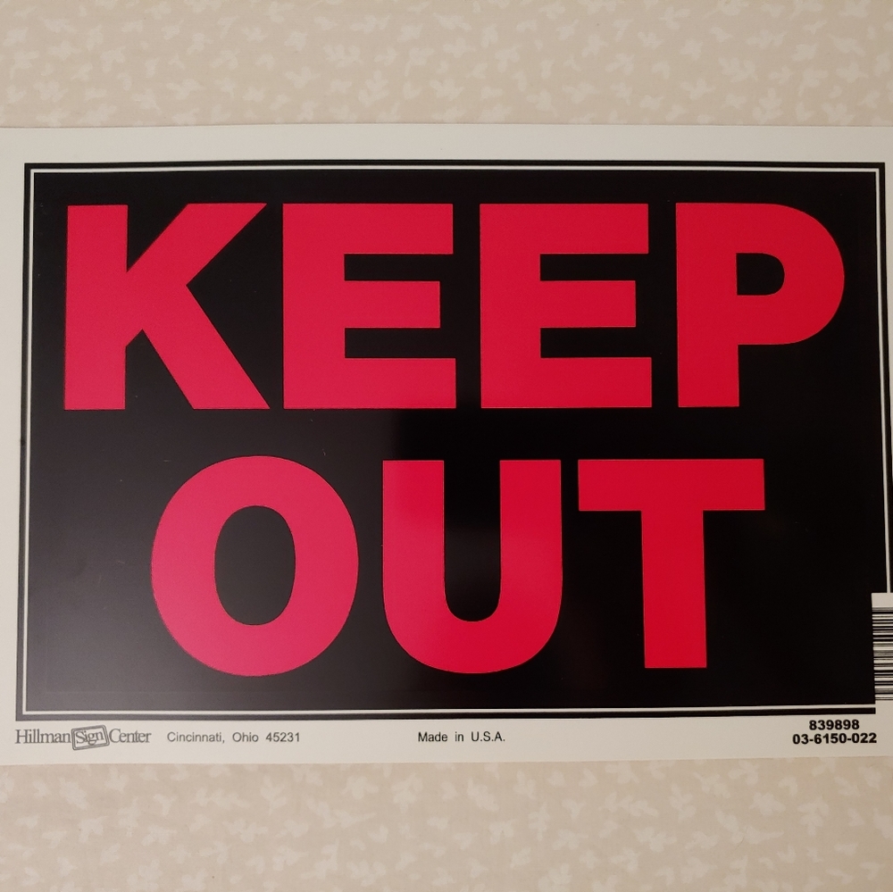 *Free with Purchase* Two "Keep Out" Signs - Picture 2 of 6